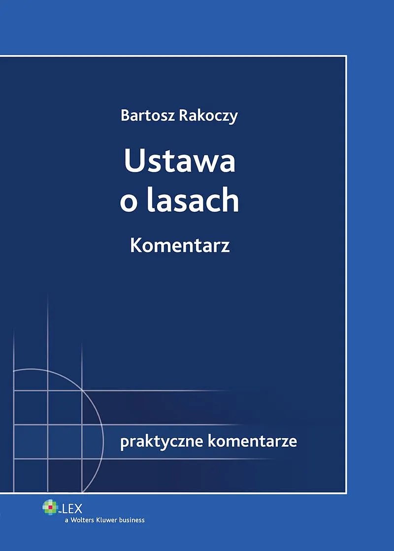 Ustawa o lasach. Komentarz